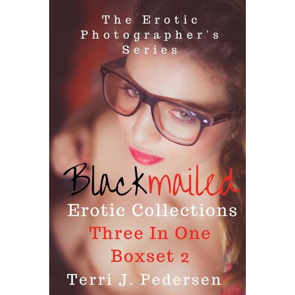 Blackmailed Erotic Collections Three In One Boxset 2 (Paperback)