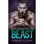 Blackmailed by the beast Paperback
