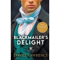thumbnail image 1 of Blackmailer's Delight: A Georgian Era Romp, (Paperback), 1 of 1