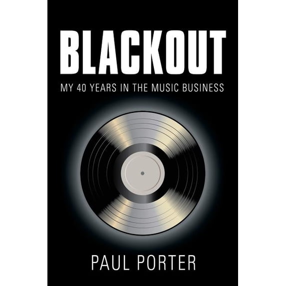 Blackout: My 40 Years in the Music Business, (Paperback)