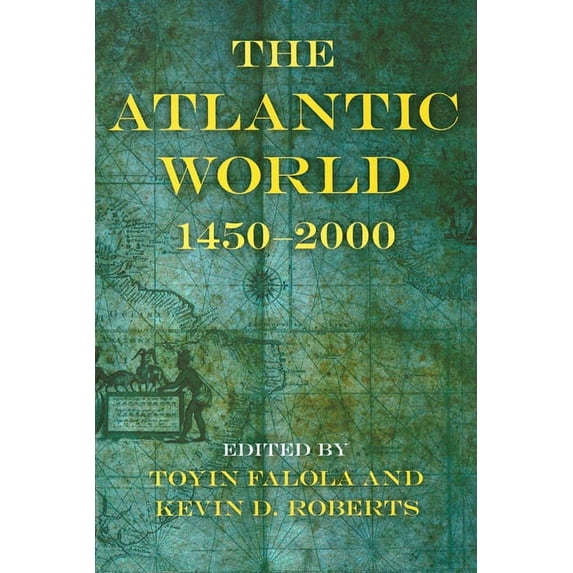 Blacks in the Diaspora The Atlantic World: 1450a 2000, (Paperback)