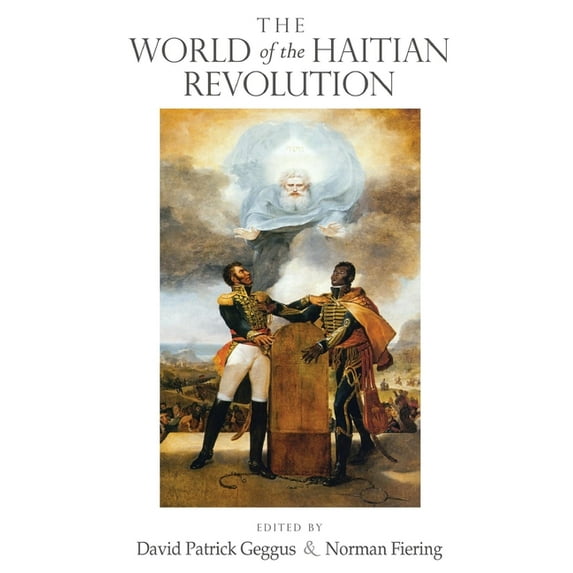 Blacks in the Diaspora The World of the Haitian Revolution, (Paperback)