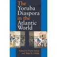 thumbnail image 1 of Blacks in the Diaspora The Yoruba Diaspora in the Atlantic World, (Paperback), 1 of 1