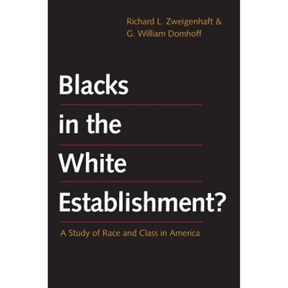 Pre-Owned Blacks in the White Establishment?: A Study of Race and Class in America, 9780300209822, 0300209827, Paperback, Illustrated edition