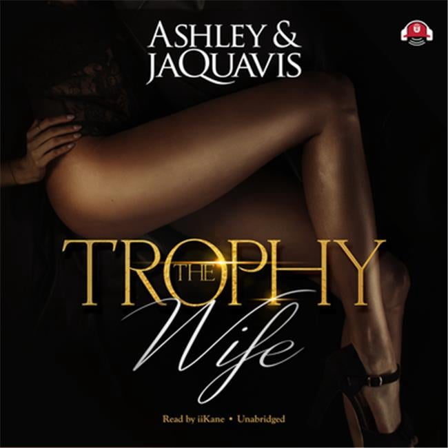 Blackstone Audio 9781538413456 The Trophy Wife Audio Book - Walmart.com