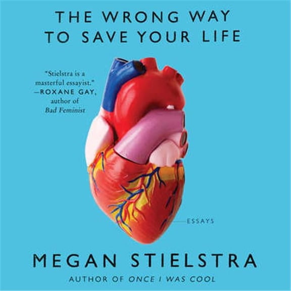 Blackstone Audio 9781538453797 The Wrong Way to Save Your Life Audio Book