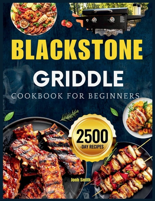 Blackstone Griddle Cookbook For Beginners The Essential Blackstone