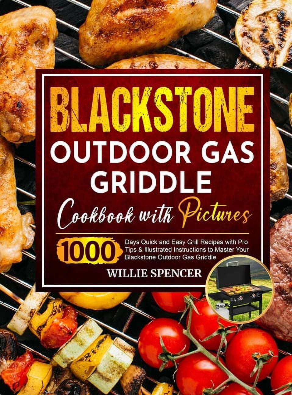 Blackstone Outdoor Gas Griddle Cookbook with Pictures 1000 Days Quick