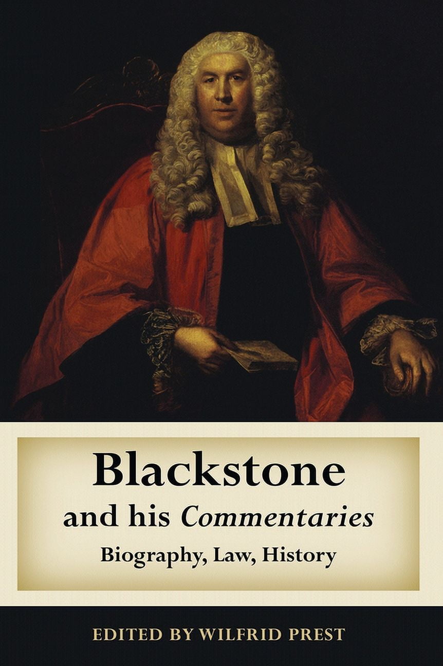 Blackstone and his Commentaries Biography, Law, History (Hardcover