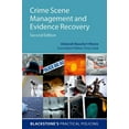 thumbnail image 1 of Blackstone's Practical Policing Crime Scene Management and Evidence Recovery (Revised), (Paperback), 1 of 1