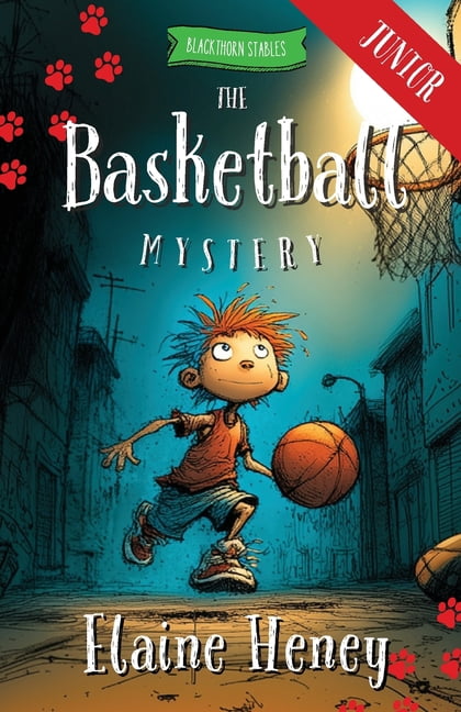 Blackthorn Stables Junior The Basketball Mystery - Blackthorn Stables Junior, Book 19, (Paperback)