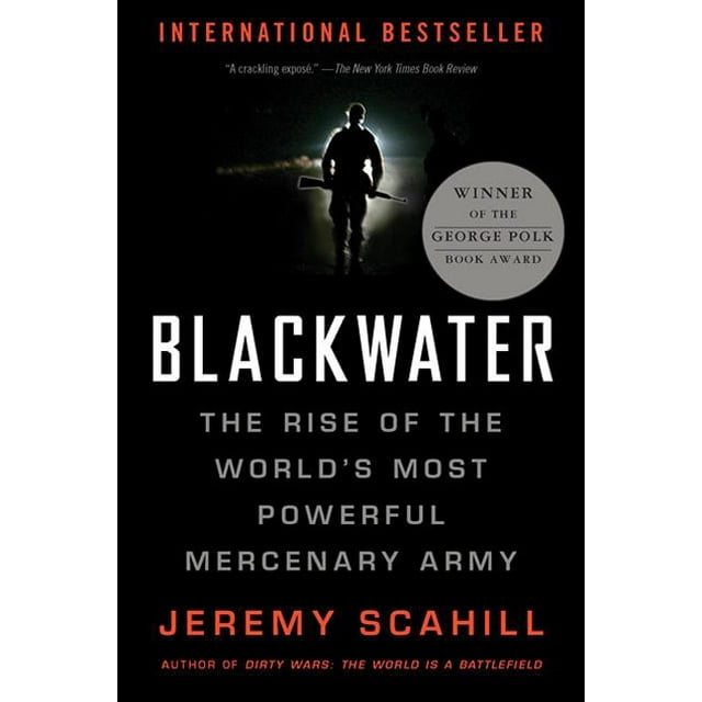 Blackwater : The Rise of the World's Most Powerful Mercenary Army (Paperback)