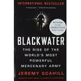 thumbnail image 1 of Pre-Owned Blackwater: The Rise of the World's Most Powerful Mercenary Army (Paperback) 156858394X 9781568583945, 1 of 1