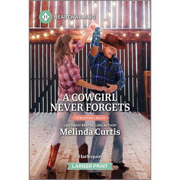 Pre-Owned Blackwell Belles A Cowgirl Never Forgets: A Clean and Uplifting Romance, Book 1, (Paperback)