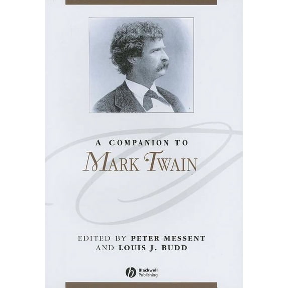 Blackwell Companions to Literature and Culture: A Companion to Mark Twain (Hardcover)