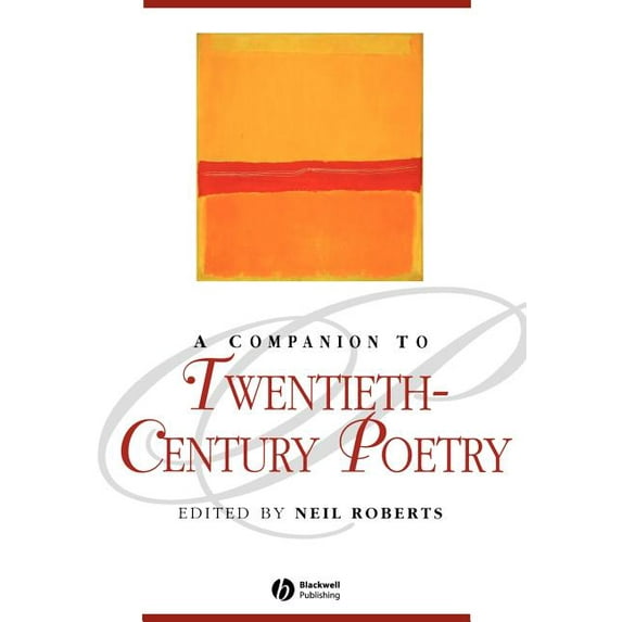 Blackwell Companions to Literature and Culture: A Companion to Twentieth-Century Poetry (Paperback)