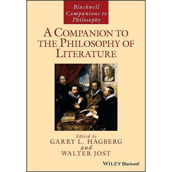 Blackwell Companions to Philosophy: A Companion to the Philosophy of Literature (Paperback)