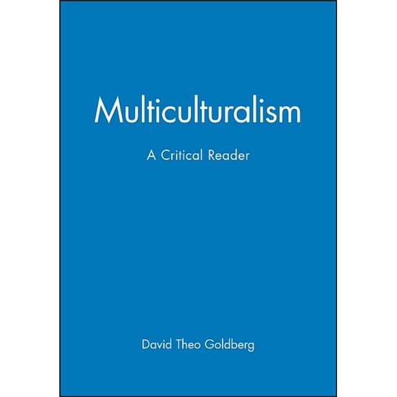 Blackwell Critical Reader Multicultrualiamism Critical Reader, (Paperback)