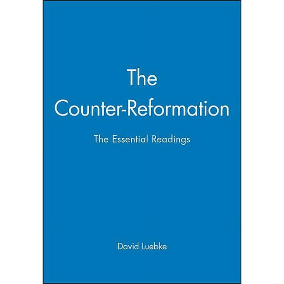Blackwell Essential Readings in History Counter-Reformation, (Paperback)