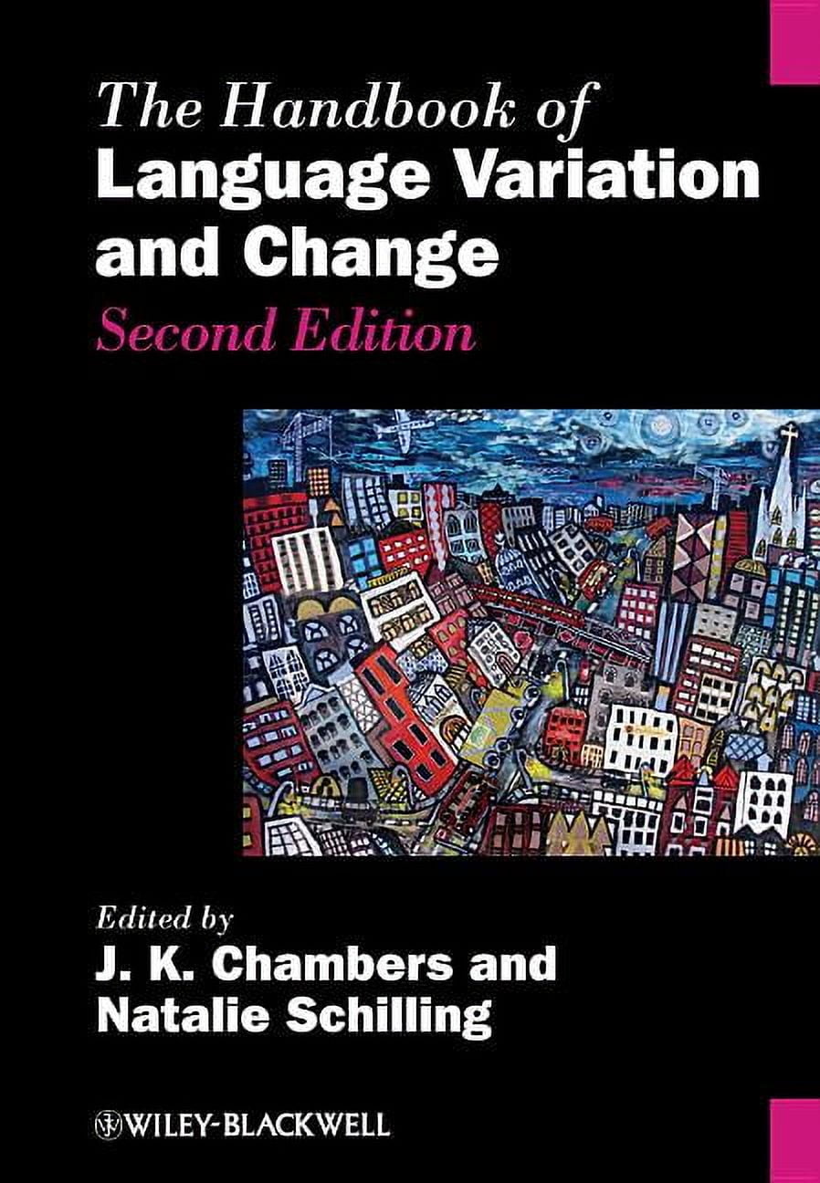 Blackwell Handbooks in Linguistics The Handbook of Language Variation ...