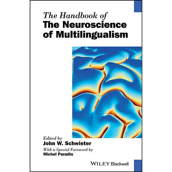 Blackwell Handbooks in Linguistics: The Handbook of the Neuroscience of Multilingualism (Hardcover)