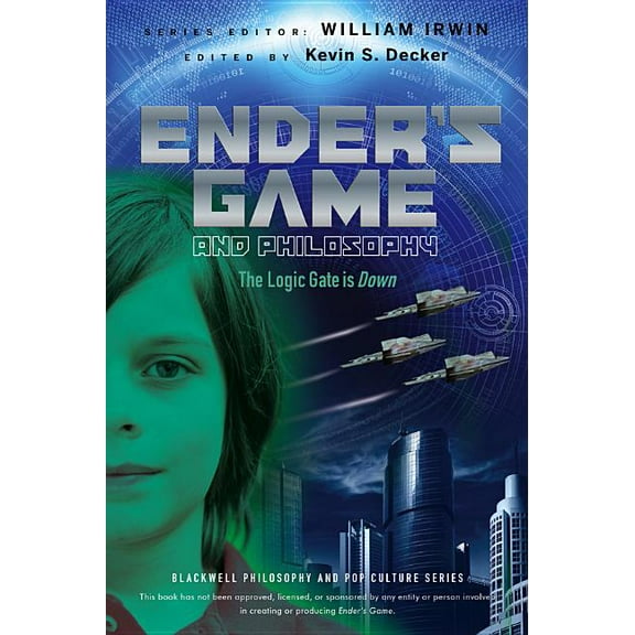 Blackwell Philosophy and Pop Culture: Ender's Game and Philosophy: The Logic Gate Is Down (Paperback)