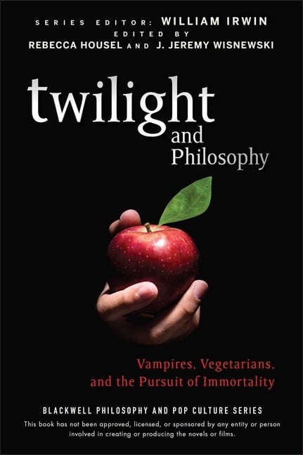 REBECCA HOUSEL; WILLIAM IRWIN; J JEREMY WISNEWSKI Blackwell Philosophy and Pop Culture Twilight and Philosophy: Vampires, Vegetarians, and the Pursuit of Immortality, Book 15, (Paperback)
