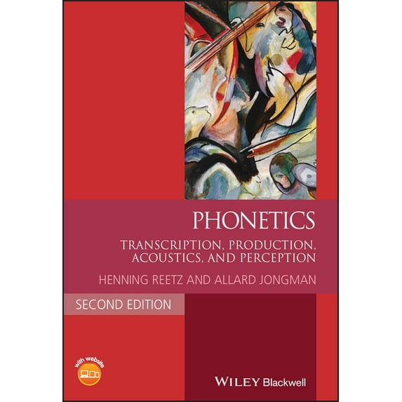 Blackwell Textbooks in Linguistics Phonetics: Transcription, Production, Acoustics, and Perception, (Paperback)