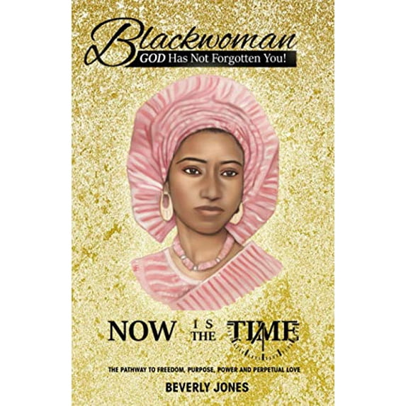 Pre-Owned Blackwoman God Has Not Forgotten You! Now Is The Time Paperback