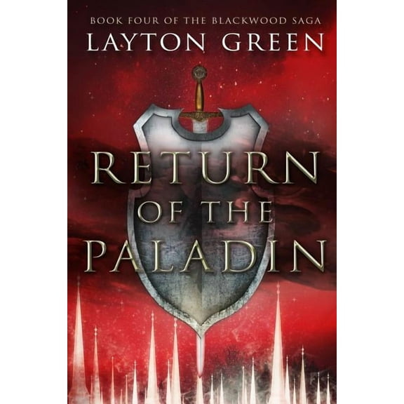 Blackwood Saga Return of the Paladin, Book 4, (Paperback)