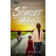 Blackwood Security The Scarlet Affair Paperback