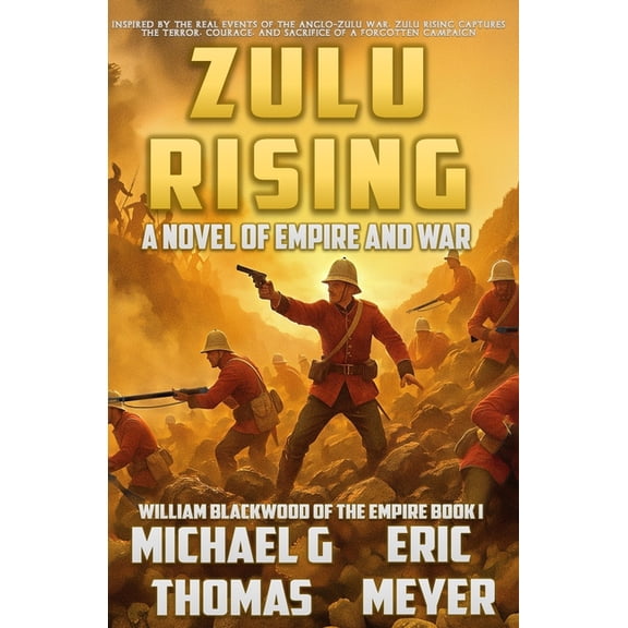 Blackwood of the Empire Zulu Rising: A tale of Empire and War, Book 1, (Paperback)