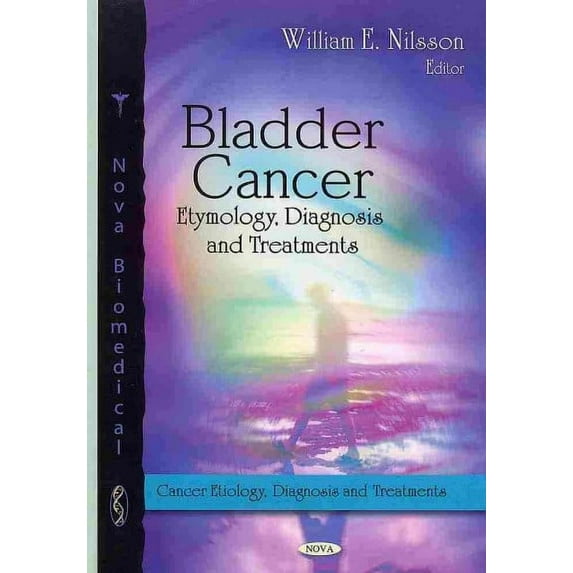 Bladder Cancer : Etymology, Diagnosis and Treatments