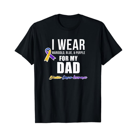 Bladder Cancer Shirts I Wear For My Dad - Walmart.com