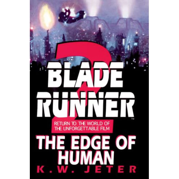 Pre-Owned Blade Runner 2: The Edge of Human (Paperback) 0553762672 9780553762679