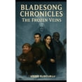 thumbnail image 1 of Bladesong Chronicles Volume 1 Bladesong Chronicles: The Frozen Veins, Book 3, (Paperback), 1 of 1