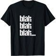 thumbnail image 1 of Blah Blah Blah Bla Bla Bla T-Shirt, 1 of 4