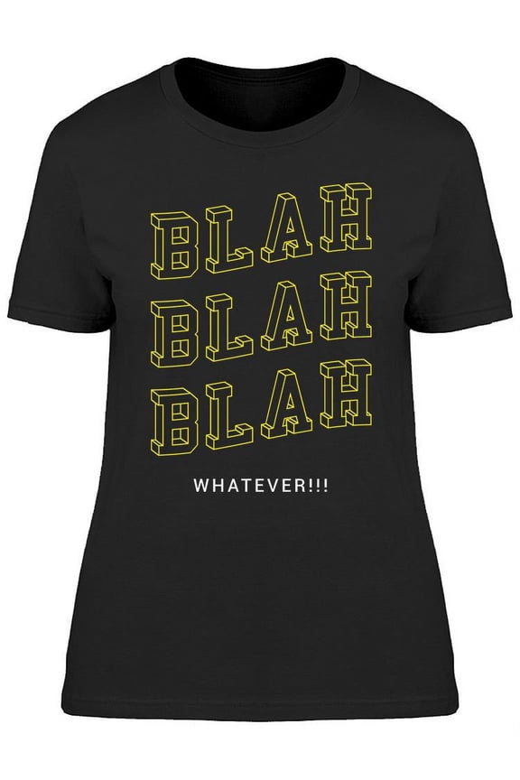 Blah Blah Blah Slogan T-Shirt Women -Image by Shutterstock, Female x-Large