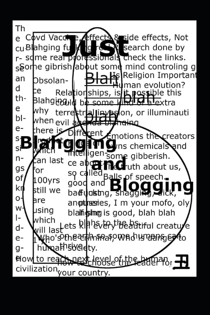 Blah Blah Blah: just Blahging (Paperback)