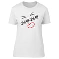 thumbnail image 1 of Blah Blah Cute Face T-Shirt Women -Image by Shutterstock, Female Large, 1 of 4