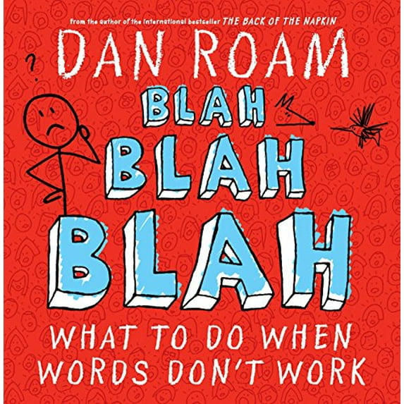 Pre-Owned Blah Blah Blah: What to Do When Words Don't Work (Hardcover) 1591844592 9781591844594