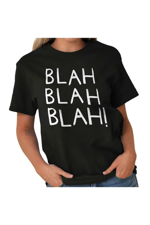 Blah Cute Talking Not Listening Attitude Sarcastic Fun Unisex T-Shirt, up to Size 5XL