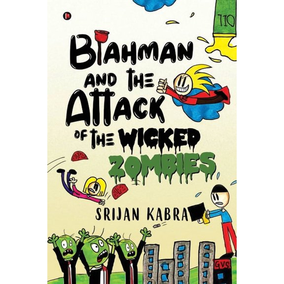 Blahman and The Attack Of The Wicked Zombies, (Paperback)