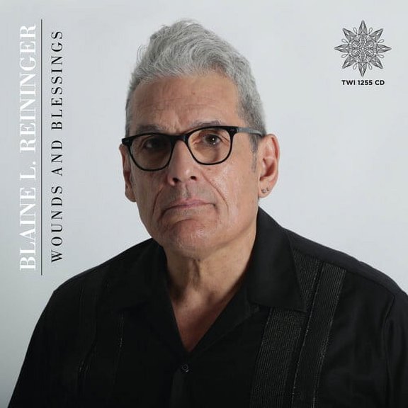 Blaine L Reininger - Wounds And Blessings - Music & Performance - CD