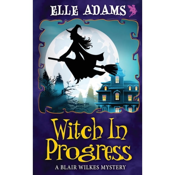 Blair Wilkes Mystery Witch in Progress, Book 1, (Paperback)
