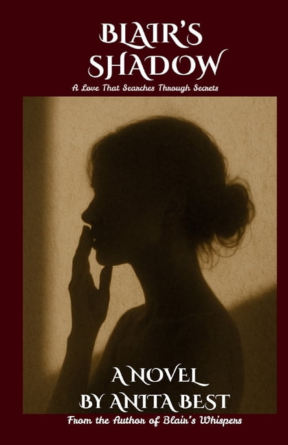 Blair & James Blair's Shadow: A Love That Searches Through Secrets, Book 2, (Paperback)