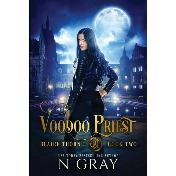 Blaire Thorne: Voodoo Priest : A Dark Urban Fantasy (Series #2) (Paperback)