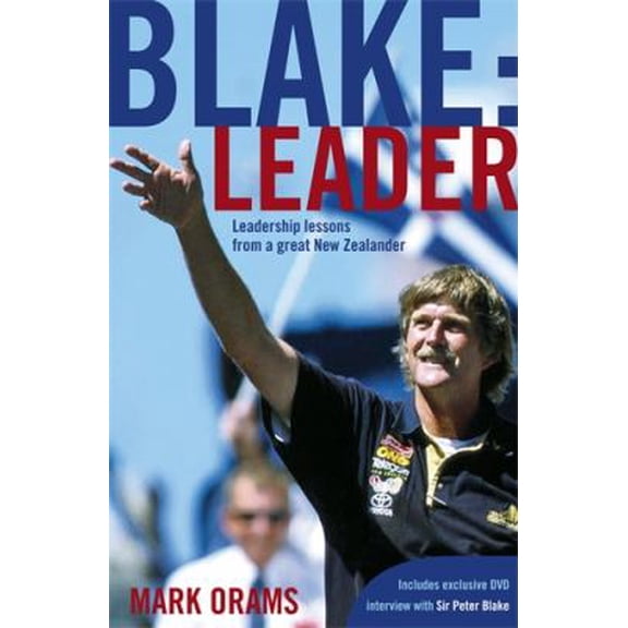 Pre-Owned Blake : Leader: Leadership Lessons from a Great New Zealander (Hardcover)
