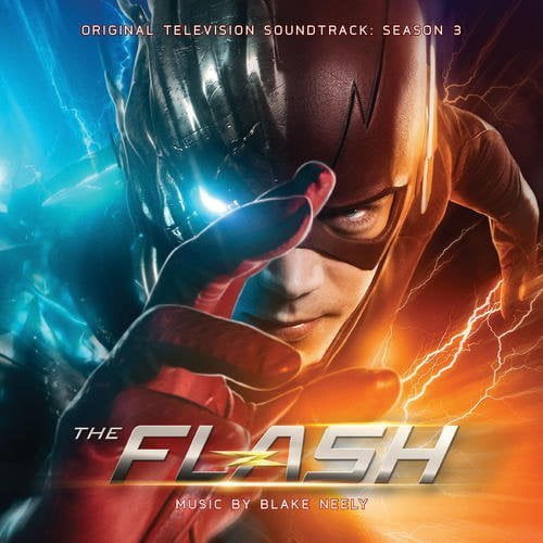Blake Neely - The Flash: Season 3 (Original Television Soundtrack) - Music & Performance - CD
