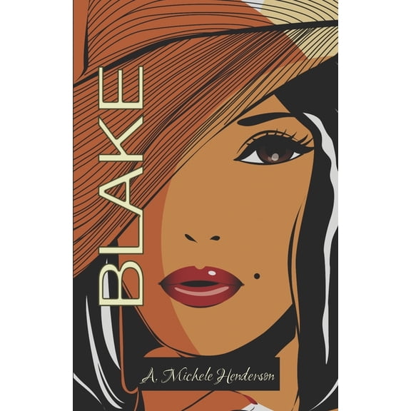 Blake Paperback 0578775360 9780578775364 A. Michele Henderson